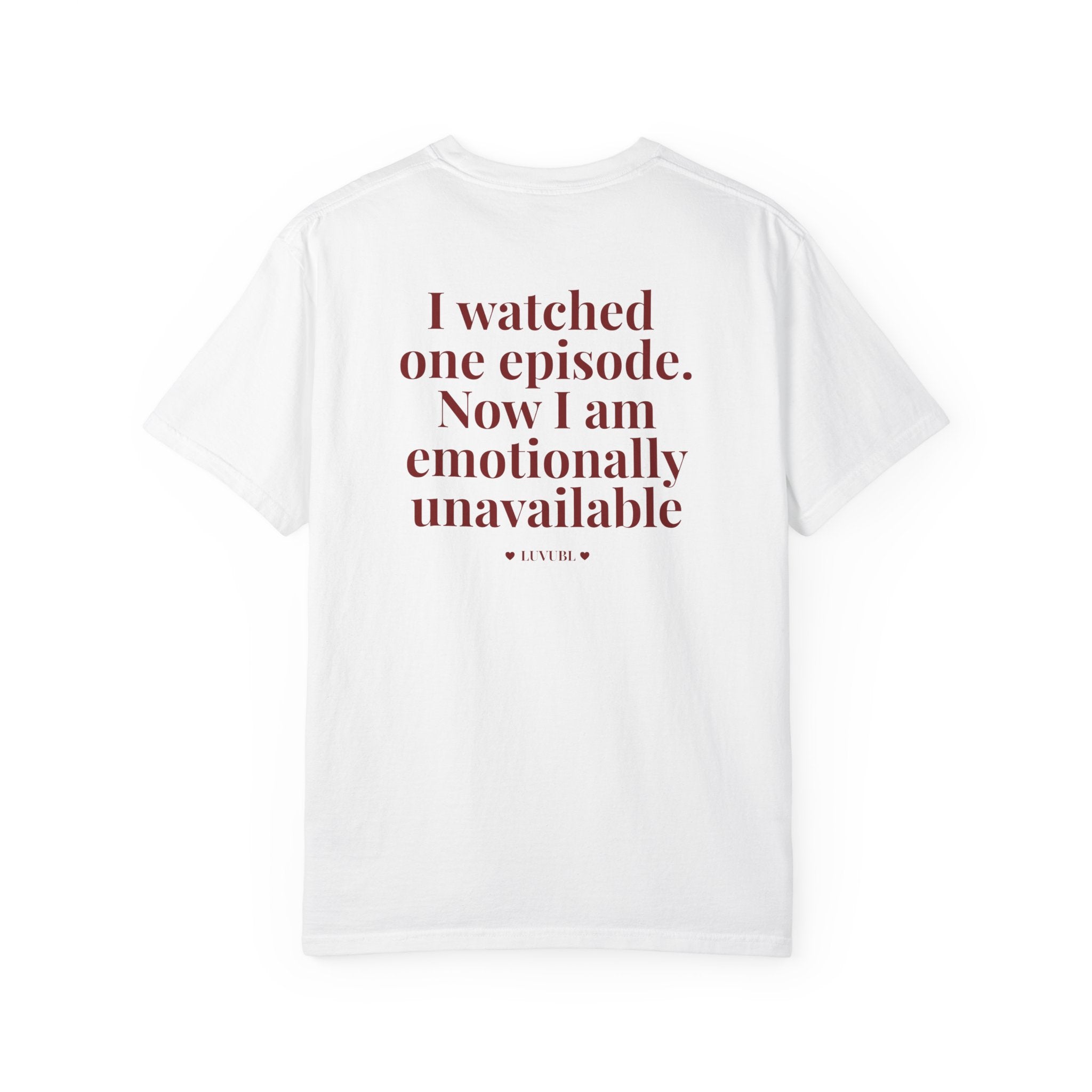 I Watched One Episode Now I Am Emotionally Unavailable Shirt, Cdrama Lover, Kdrama Fan Gift, Funny Binge Watching Tee