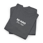 Ni Hao fine shyt Tee  Funny Quote Shirt