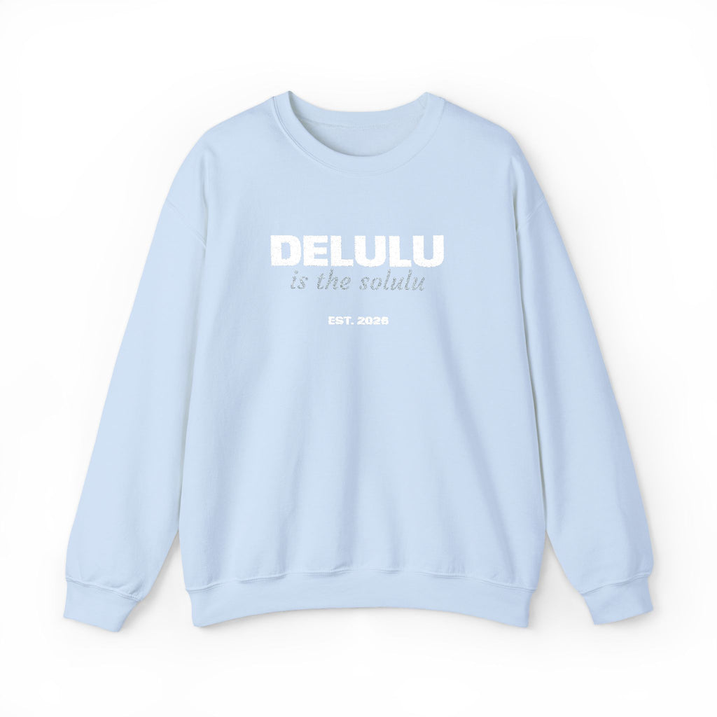 Delulu Is The Solulu K-drama BL Series Quote Sweatshirt