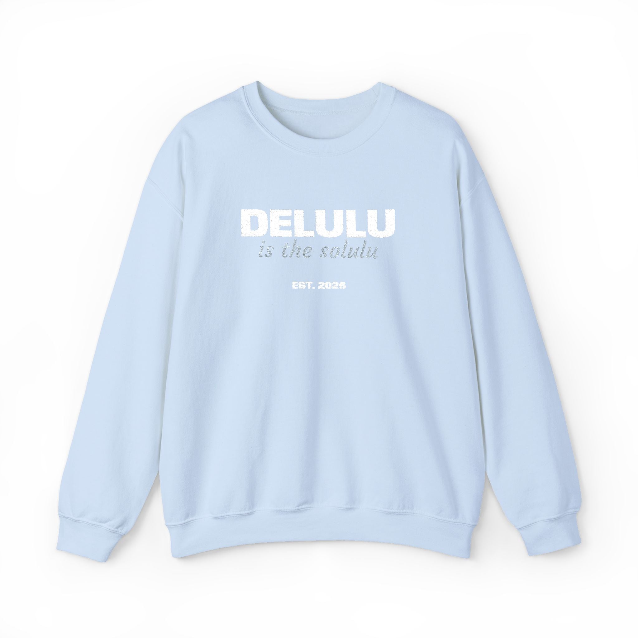Delulu Is The Solulu K-drama BL Series Quote Sweatshirt