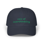 CEO of Overthinking Embroidered Hat