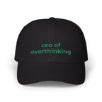 CEO of Overthinking Embroidered Hat