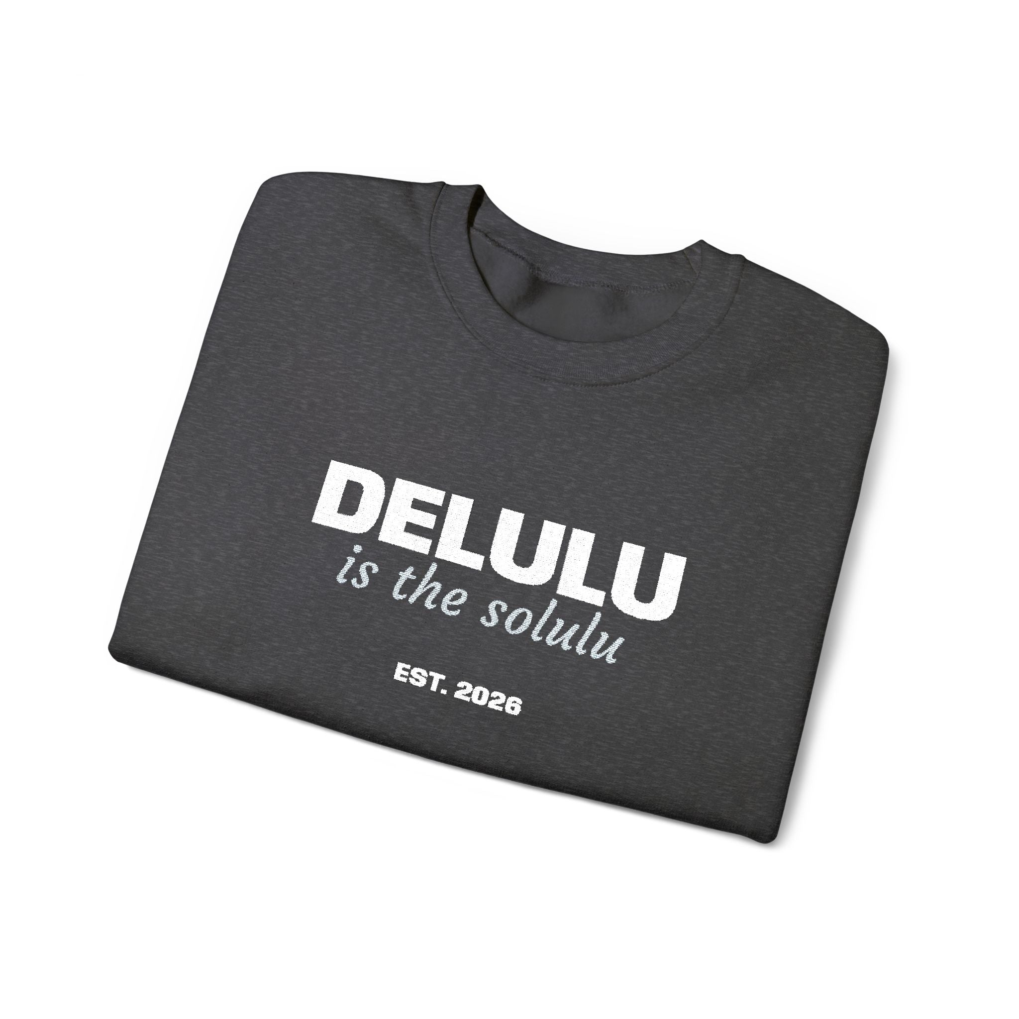 Delulu Is The Solulu K-drama BL Series Quote Sweatshirt