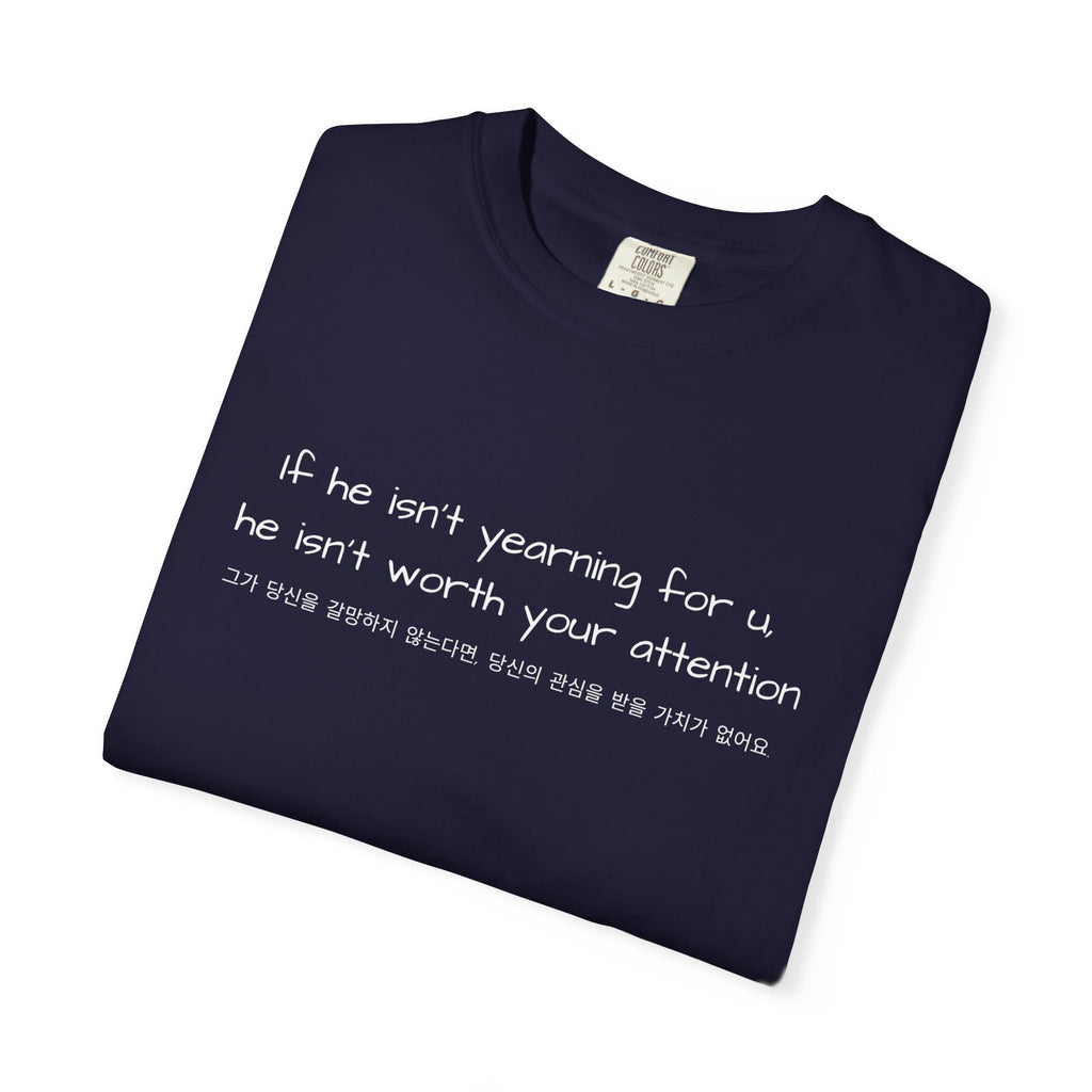 Kdrama Quote Shirt If He Isn’t Yearning For You Korean Chinese Tee BL Drama Aesthetic Shirt Minimalist Sad Love Quote Shirt Soft Girl Streetwear