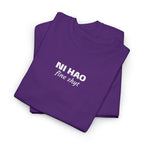 Ni Hao fine shyt Tee  Funny Quote Shirt