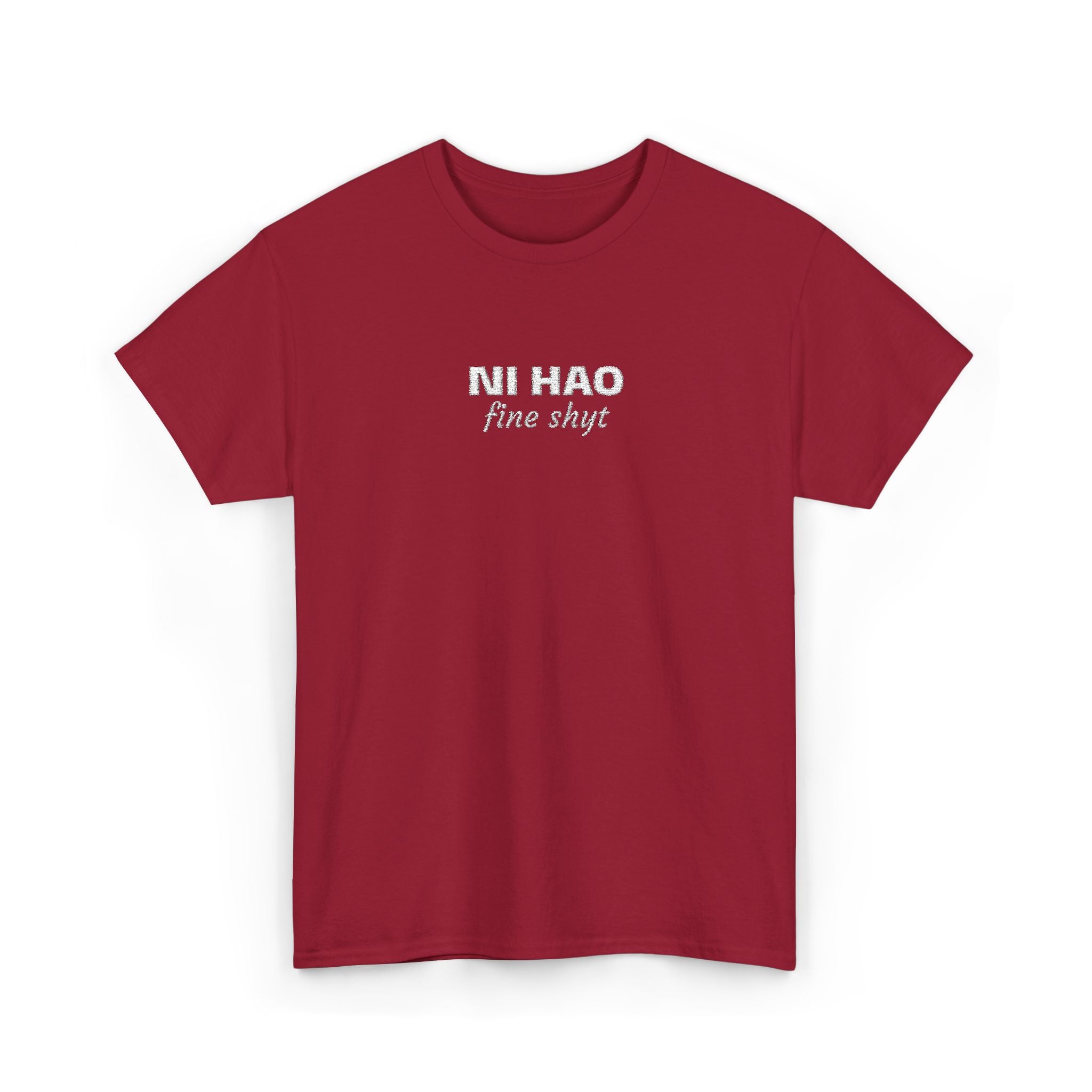 Ni Hao fine shyt Tee  Funny Quote Shirt