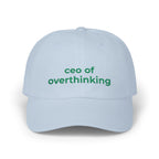 CEO of Overthinking Embroidered Hat