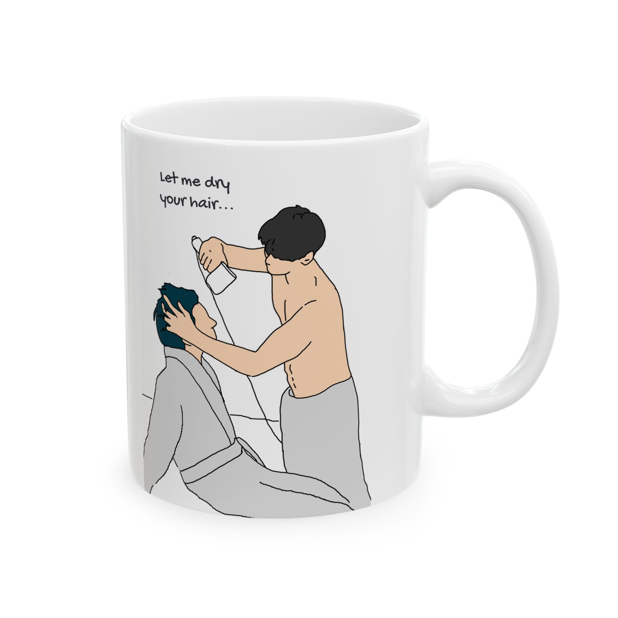 KinnPorsche Mug, "Let me dry your hair", Thai BL Drama, Kinn Porsche The Series Gift